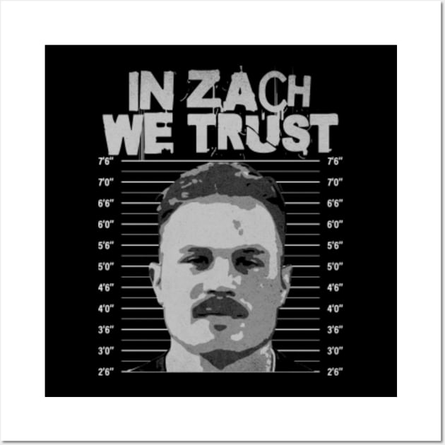 In Zach We Trustzach bryan mugshot Zach Bryan Mugshot Posters and